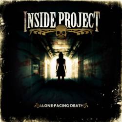 Inside Project : Alone Facing Death